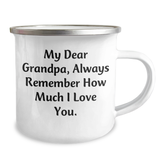Funny Grandpa Gifts: My Dear Grandpa Always Remember How Much I Love You Camping Mug for Graduation - Gifts from Family to Grandpa - Image 2